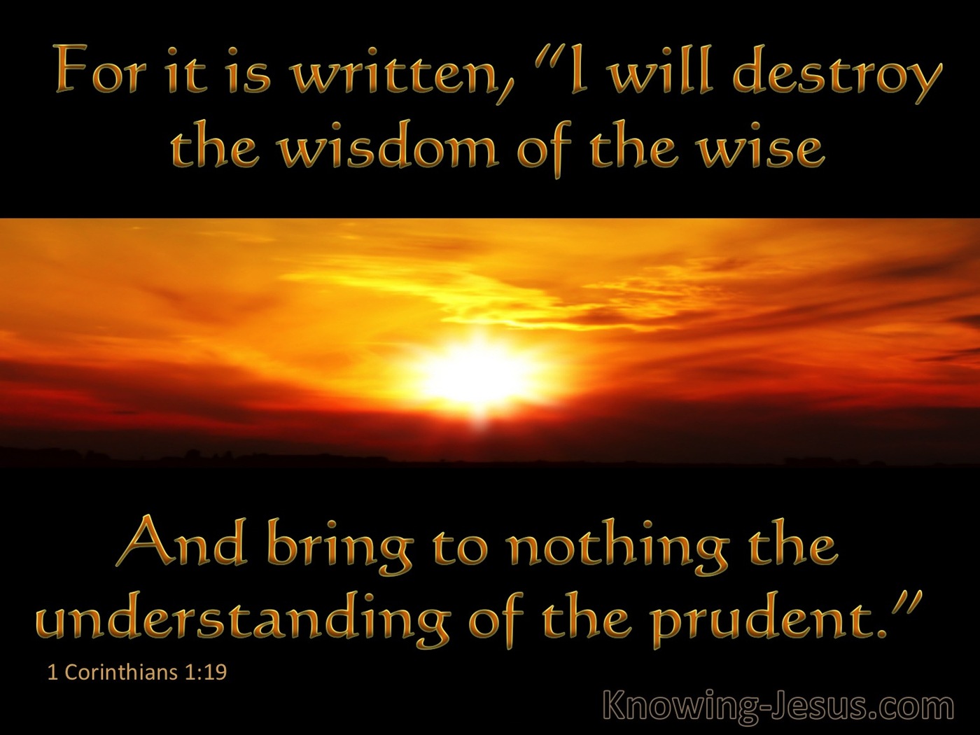 1 Corinthians 1:19 God Will Destroy The Wisdom Of The Wise (black)